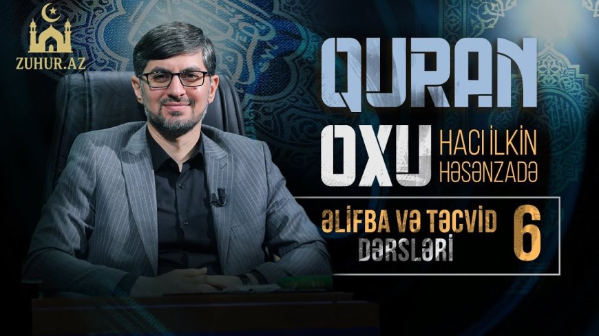 Quran Dərsləri - 6