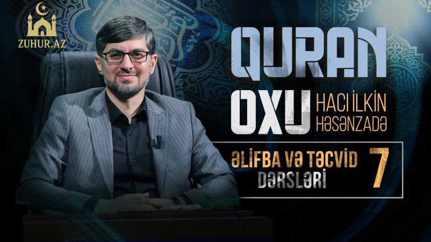 Quran Dərsləri - 7