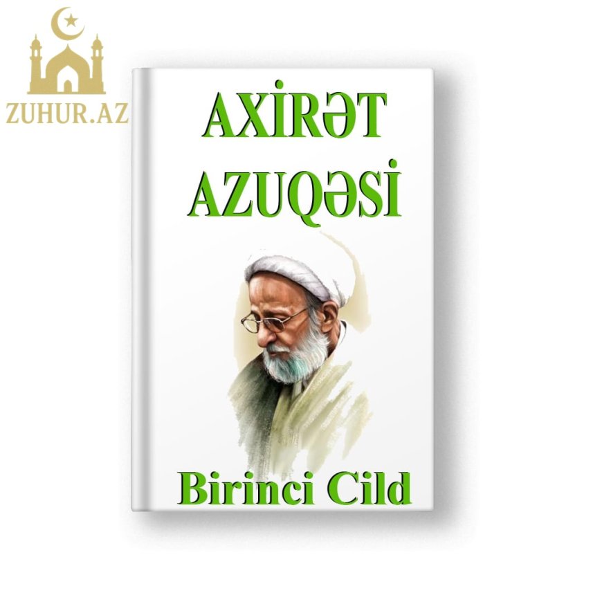 Axirət Azuqəsi - 1 Ci Cild