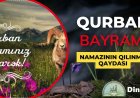 Qurban bayramı namazının qılınma qaydası