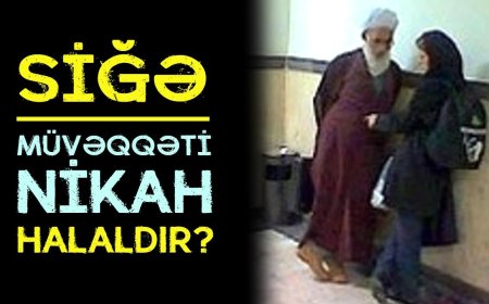 Müvəqqəti Kəbin (Siğə) Nədir?