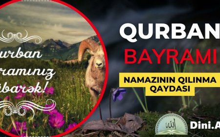 Qurban bayramı namazının qılınma qaydası