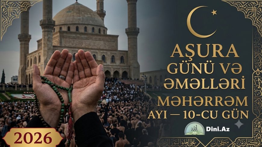 Aşura gününün əməlləri