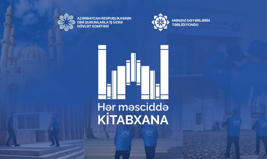 “Hər məsciddə kitabxana” layihəsi  davam etdirilib