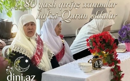 80 yaşlı qırğız xanımlar hafizi-Quran oldular