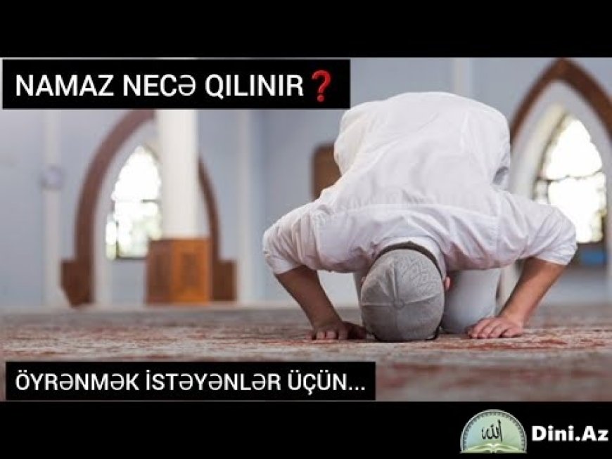 Namaz qılmağı öyrən